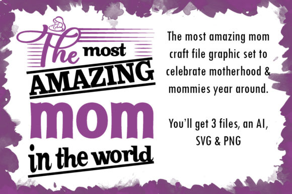 Review: The Most Amazing Mom Craft File Graphic